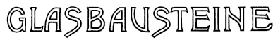 Glasbausteine (Patent Falconnier)