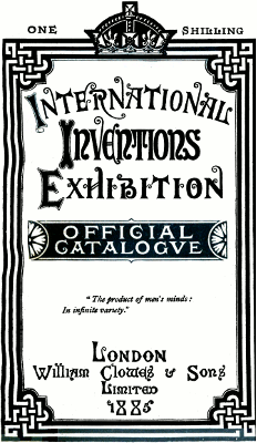 International Inventions Exhibition &middot; Official Catalogue &middot; 1885